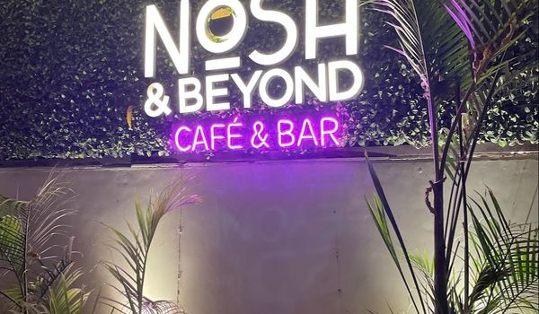 Nosh & Beyond-Andheri East, Western Suburbs-restaurant/692262/restaurant320240418074009.jpg